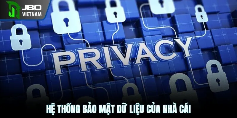 Hệ thống bảo mật dữ liệu tối ưu của nhà cái