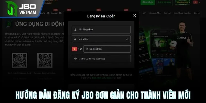 Hướng dẫn đăng ký JBO đơn giản cho thành viên mới