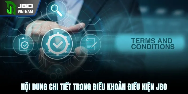 Nội dung chi tiết trong điều khoản điều kiện JBO